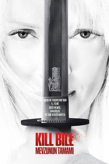 Kill Bill: Mevzunun Tamamı